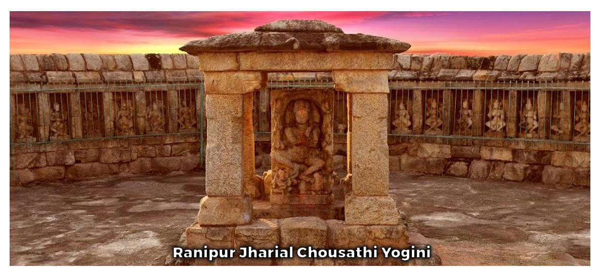 Ranipur Jharial - Chaushathi Jogini
